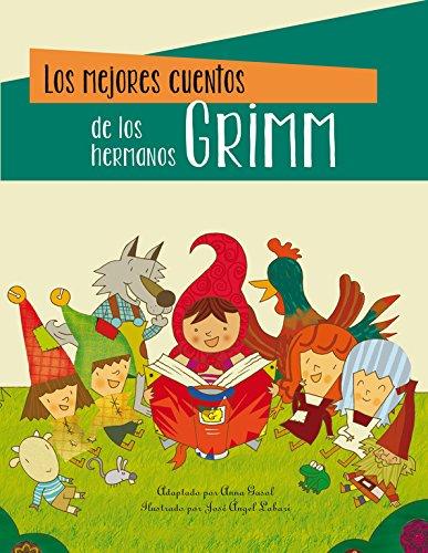 Los mejores cuentos de los Hermanos Grimm (Clásicos de siempre, Band 150199)