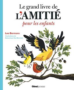 Le grand livre de l'amitié pour les enfants