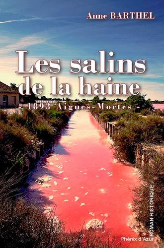 Les salins de la haine