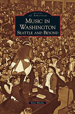 Music in Washington: Seattle and Beyond