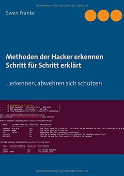 Methoden der Hacker erkennen. Schritt für Schritt erklärt: ... erkennen, abwehren sich schützen