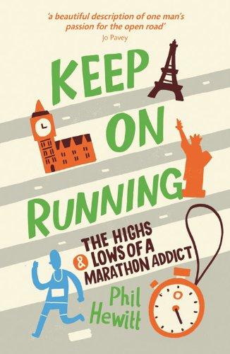 Keep on Running: Highs and Lows of a Marathon Addict