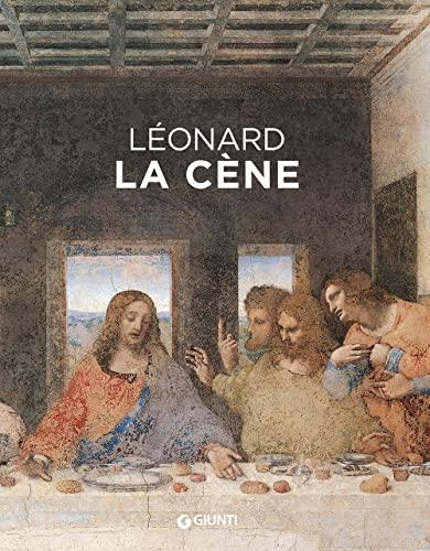 Leonardo da Vinci. Il Cenacolo. Ediz. francese