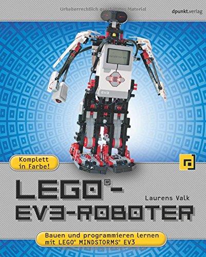 LEGO®-EV3-Roboter: Bauen und programmieren lernen mit LEGO® MINDSTORMS® EV3