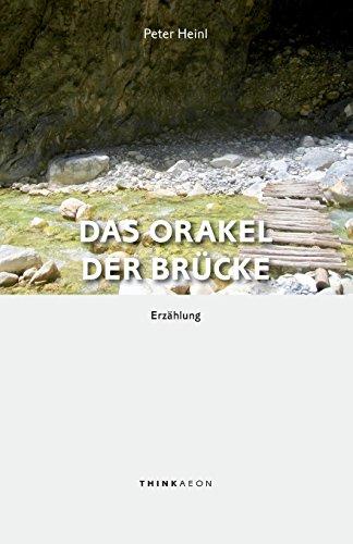 Das Orakel der Brücke: Erzählung