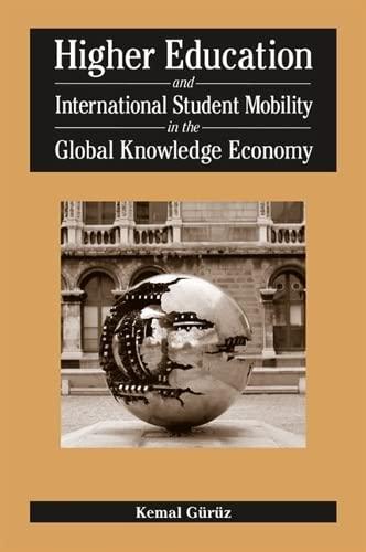 Higher Education and International Student Mobility in the Global Knowledge Economy