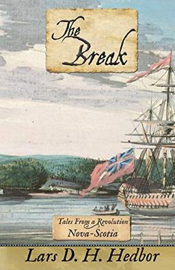 The Break: Tales From a Revolution - Nova-Scotia