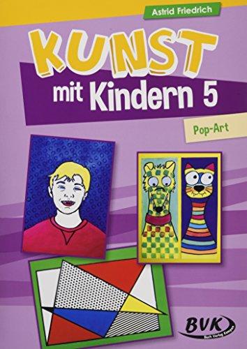 Kunst mit Kindern Band 5: Pop-Art