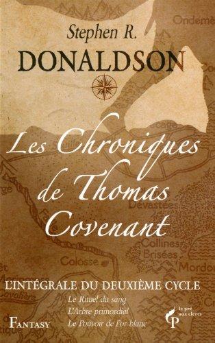 Les chroniques de Thomas Covenant : l'intégrale du deuxième cycle