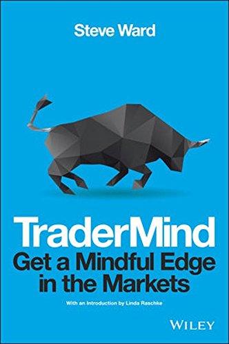 TraderMind: Get a Mindful Edge in the Markets (Wiley Trading)