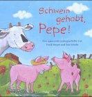 Schwein gehabt, Pepe! Mit CD. Eine spannende Liedergeschichte