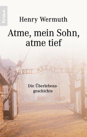 Atme, mein Sohn, atme tief: Die Überlebensgeschichte