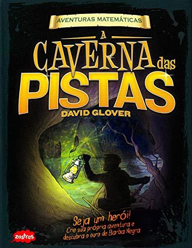 A Caverna das Pistas. Aventuras Matemáticas (Em Portuguese do Brasil)