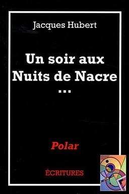 Un soir aux nuits de nacre...