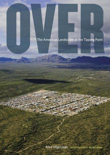 Over: The American Landscape at the Tipping Point: The American Landscape at Tipping Point