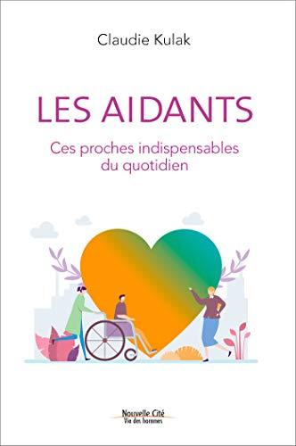 Les aidants : ces proches indispensables du quotidien