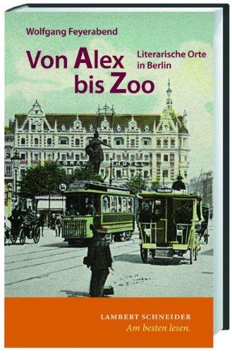 Von Alex bis Zoo: Literarische Orte in Berlin