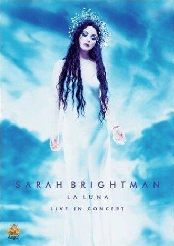 Sarah Brightman - La Luna: Live in Concert