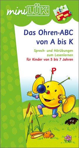 miniLÜK: Ohren-ABC von A bis K: Sprech- und Hörübungen zum Lesenlernen für Kinder von 5 bis 7 Jahren