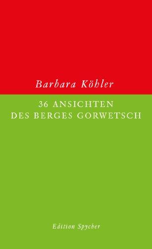 36 Ansichten des Berges Gorwetsch