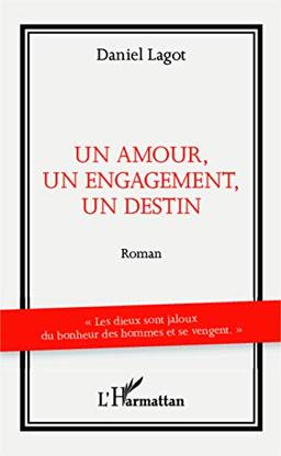 Un amour, un engagement, un destin