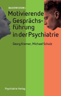 Motivierende Gesprächsführung in der Psychiatrie