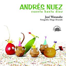 Andrés Nuez cuenta hasta diez (Spanish Edition)