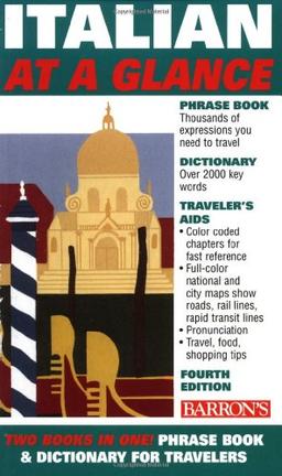 Italian at a Glance: Phrase Book & Dictionary for Travelers (At a Glance Series)