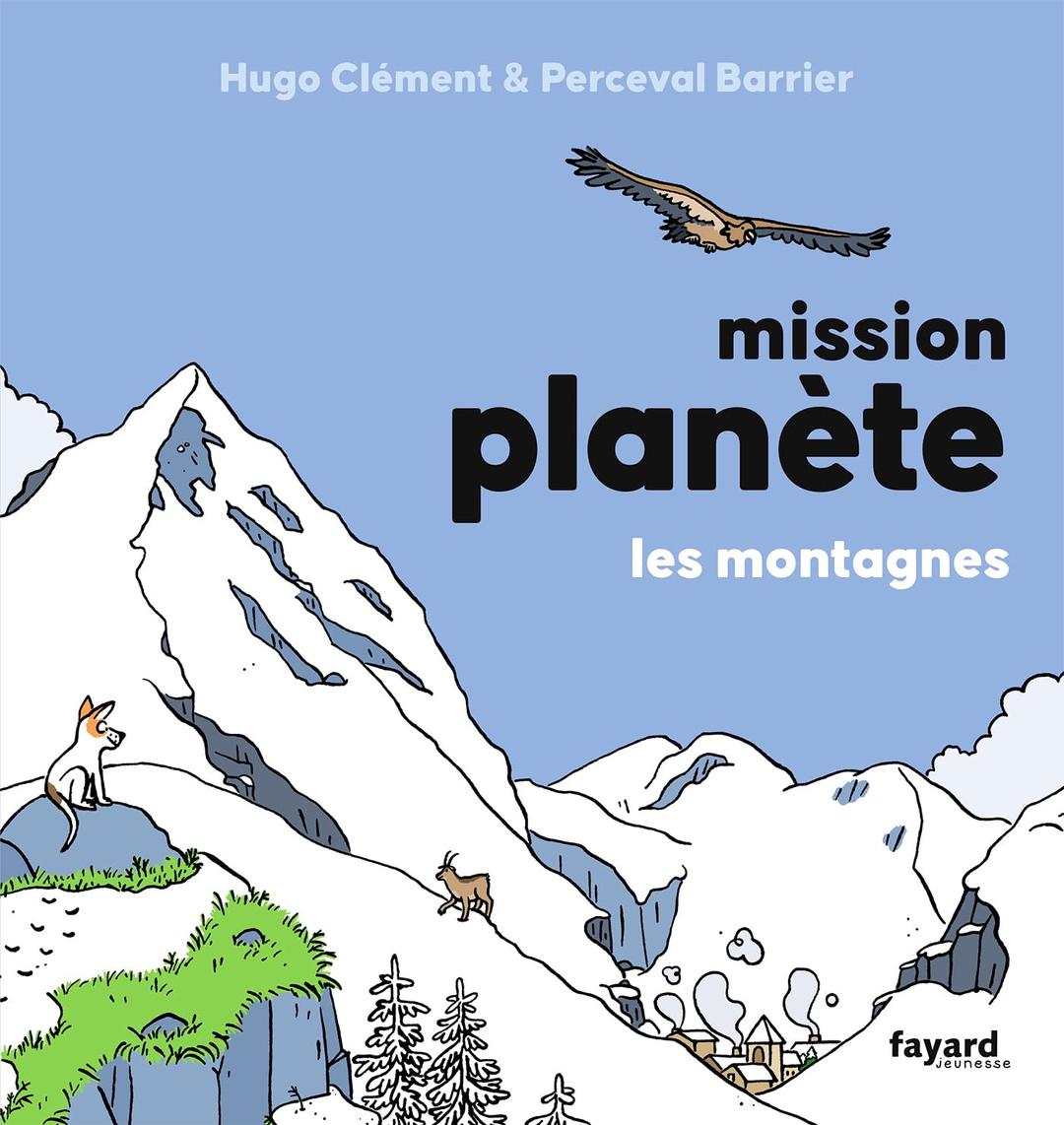 Mission planète. Les montagnes