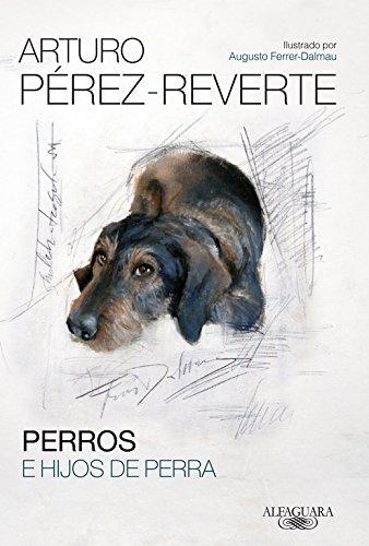 Perros e hijos de perra (HISPANICA, Band 717031)