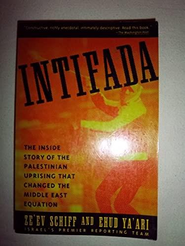 Intifada: The Palestinian Uprising--Israel's Third Front