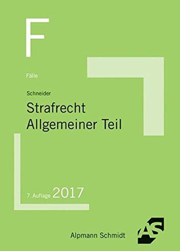 Fälle Strafrecht Allgemeiner Teil