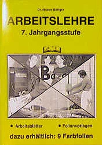 Arbeitslehre, 7. Jahrgangsstufe