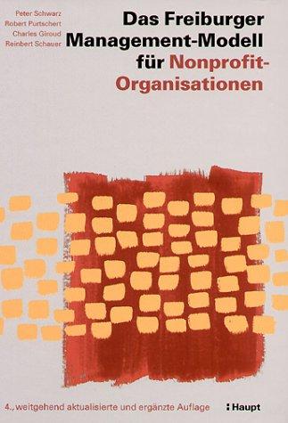 Das Freiburger Management-Modell für Nonprofit-Organisationen (NPO)