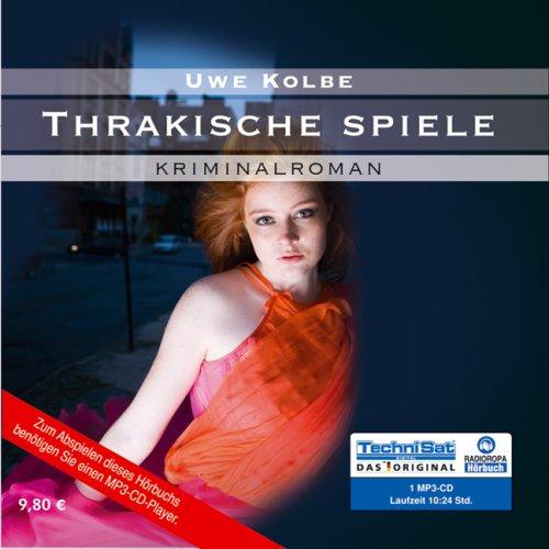 Thrakische Spiele (1 MP3 CD)