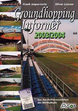 Groundhopping Informer 2003/2004