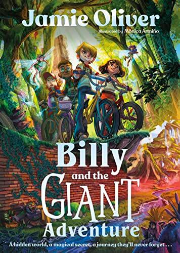 Billy and the Giant Adventure: The first children's book from Jamie Oliver