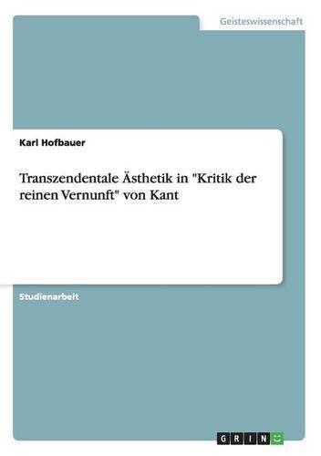 Transzendentale Ästhetik in "Kritik der reinen Vernunft" von Kant