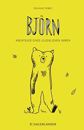 Björn: Abenteuer eines glücklichen Bären