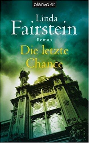 Die letzte Chance: Roman