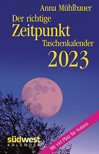 Der richtige Zeitpunkt 2023 - Taschenkalender im praktischen Format 10,0 x 15,5 cm