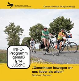 »Gemeinsam bewegen wir uns lieber als allein« (DVD). Sport und Demenz