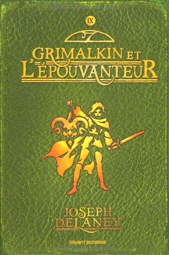 L'Epouvanteur. Vol. 9. Grimalkin et l'Epouvanteur