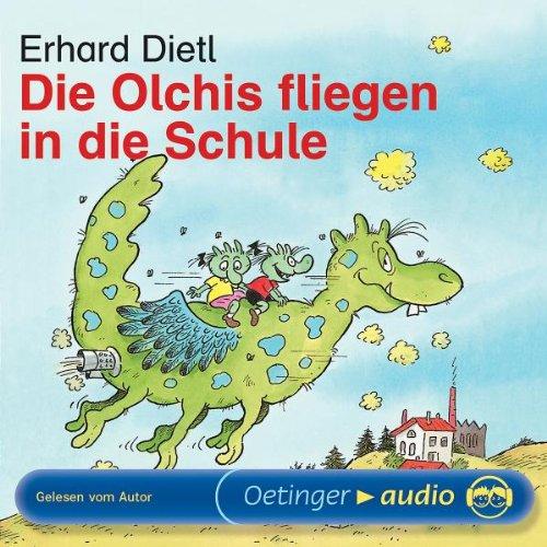 Die Olchis fliegen in die Schule. CD . Lesung