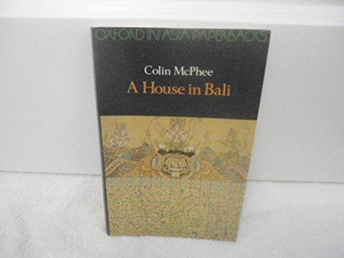 A House in Bali (Oxford in Asia Paperbacks)