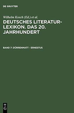 Deutsches Literatur-Lexikon. Das 20. Jahrhundert / Dürrenmatt - Ernestus