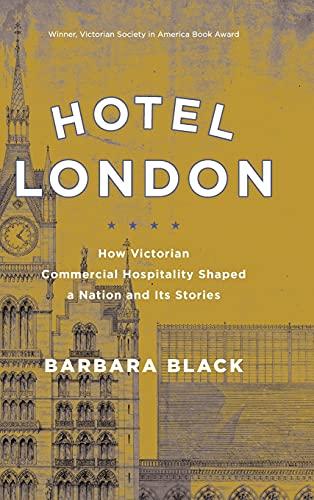 Hotel London: How Victorian Commercial Hospitality Shaped a Nation and Its Stories