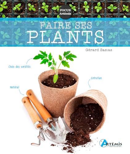 Faire ses plants