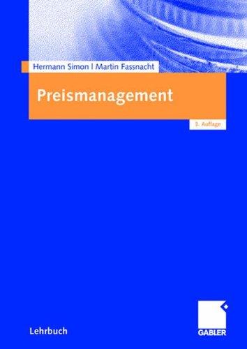 Preismanagement: Strategie - Analyse - Entscheidung - Umsetzung