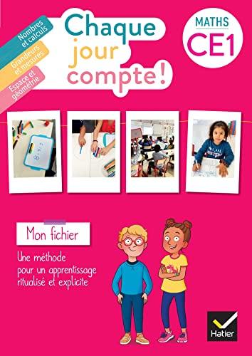 Chaque jour compte ! Maths CE1 : mon fichier : une méthode pour un apprentissage ritualisé et explicite